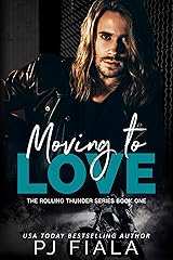 Moving to Love: Rolling Thunder Series, Book 1 Kindle Edition