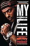 My Infamous Life: The Autobiography of Mobb Deep's Prodigy