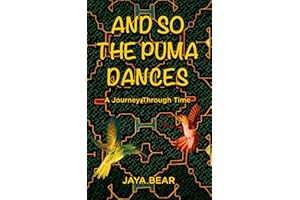 And So The Puma Dances: A Journey Through Time
