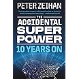 The Accidental Superpower: Ten Years On