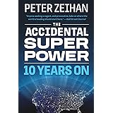 The Accidental Superpower: Ten Years On