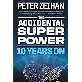 The Accidental Superpower: Ten Years On