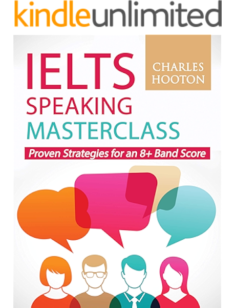 Ielts Speaking Masterclass Proven Strategies For An 8 Band Score Kindle Edition By Hooton Charles Reference Kindle Ebooks Amazon Com This video focuses on fluency and coherence and how this can impact your speaking band score. ielts speaking masterclass proven