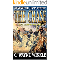 The Chase: A Gunfighter Lucas Poteet Western: A Western Adventure (The Adventures of Gunfighter Lucas Poteet Book 4) book cover The Chase: A Gunfighter Lucas Poteet Western: A Western Adventure (The Adventures of Gunfighter Lucas Poteet Book 4) book cover