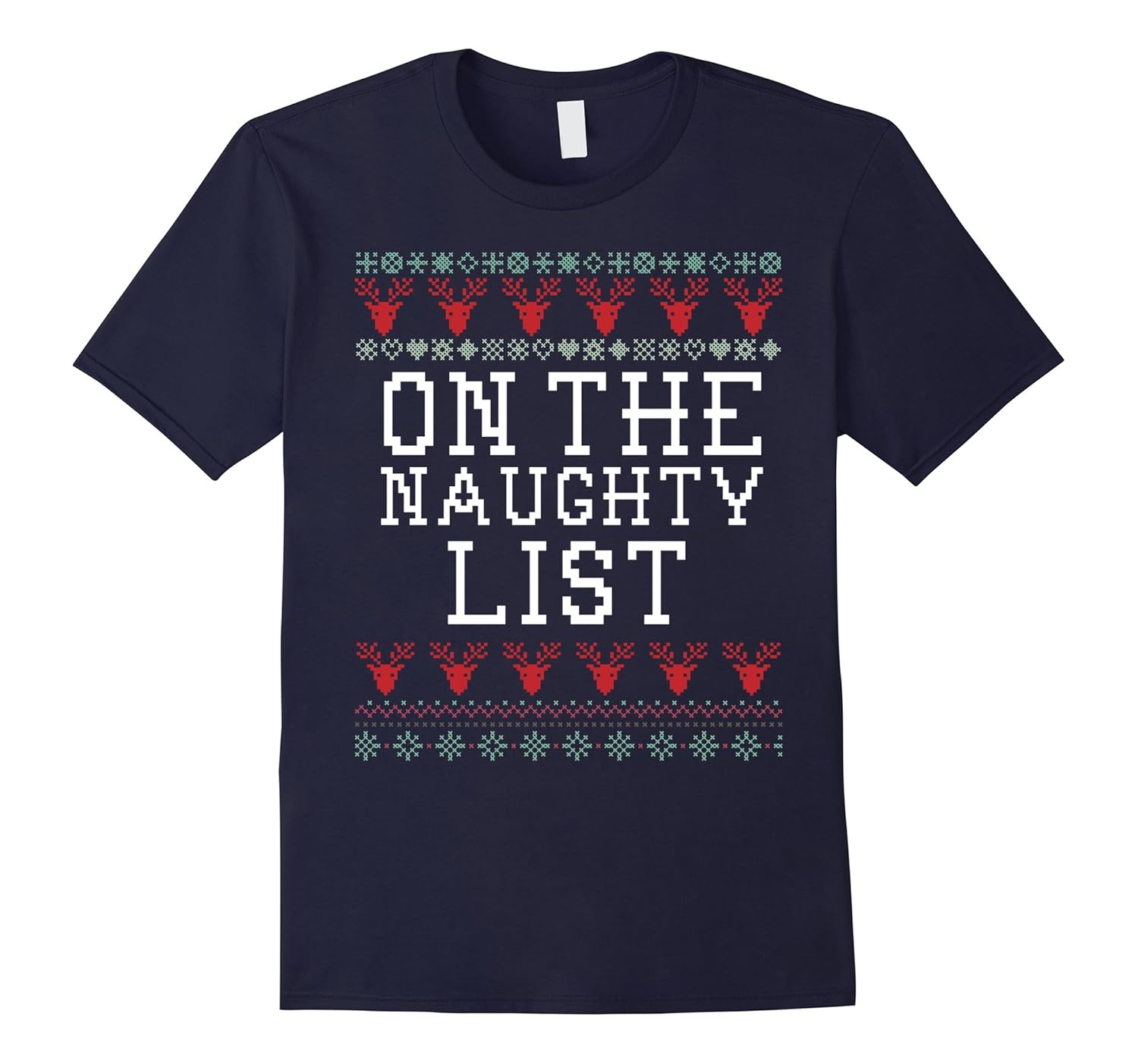 Naughty List Funny Holiday Ugly Christmas Sweater T-Shirt-ANZ