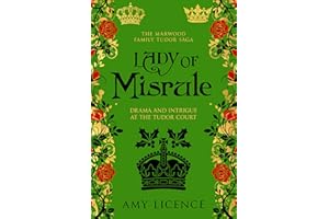 Lady of Misrule: Drama and intrigue at the Tudor court (The Marwood Family Tudor Saga Book 4)