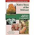 Native Trees of the Midwest: Identification, Wildlife Value, and Landscaping Use