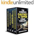 THE COMPLETE GAFFNEY AND TIPPER CRIME THRILLERS BOOKS 1–4 four totally gripping British mysteries (Crime Thriller Box Sets)
