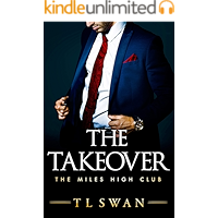 The Takeover (The Miles High Club Book 2)