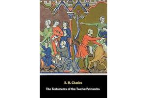 The Testaments of the Twelve Patriarchs (Illustrated)