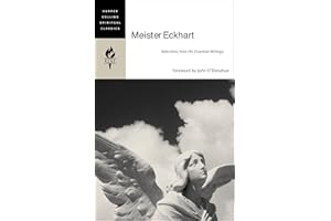 Meister Eckhart: Selections from His Essential Writings (HarperCollins Spiritual Classics)