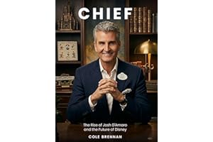CHIEF: The Rise of Josh D'Amaro and the Future of Disney