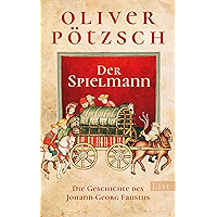 Der Spielmann: Die Geschichte des Johann Georg Faustus (Faustus-Serie 1) (German Edition) book cover