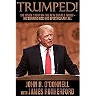 Trumped!: The Inside Story of the Real Donald Trump—His Cunning Rise and Spectacular Fall