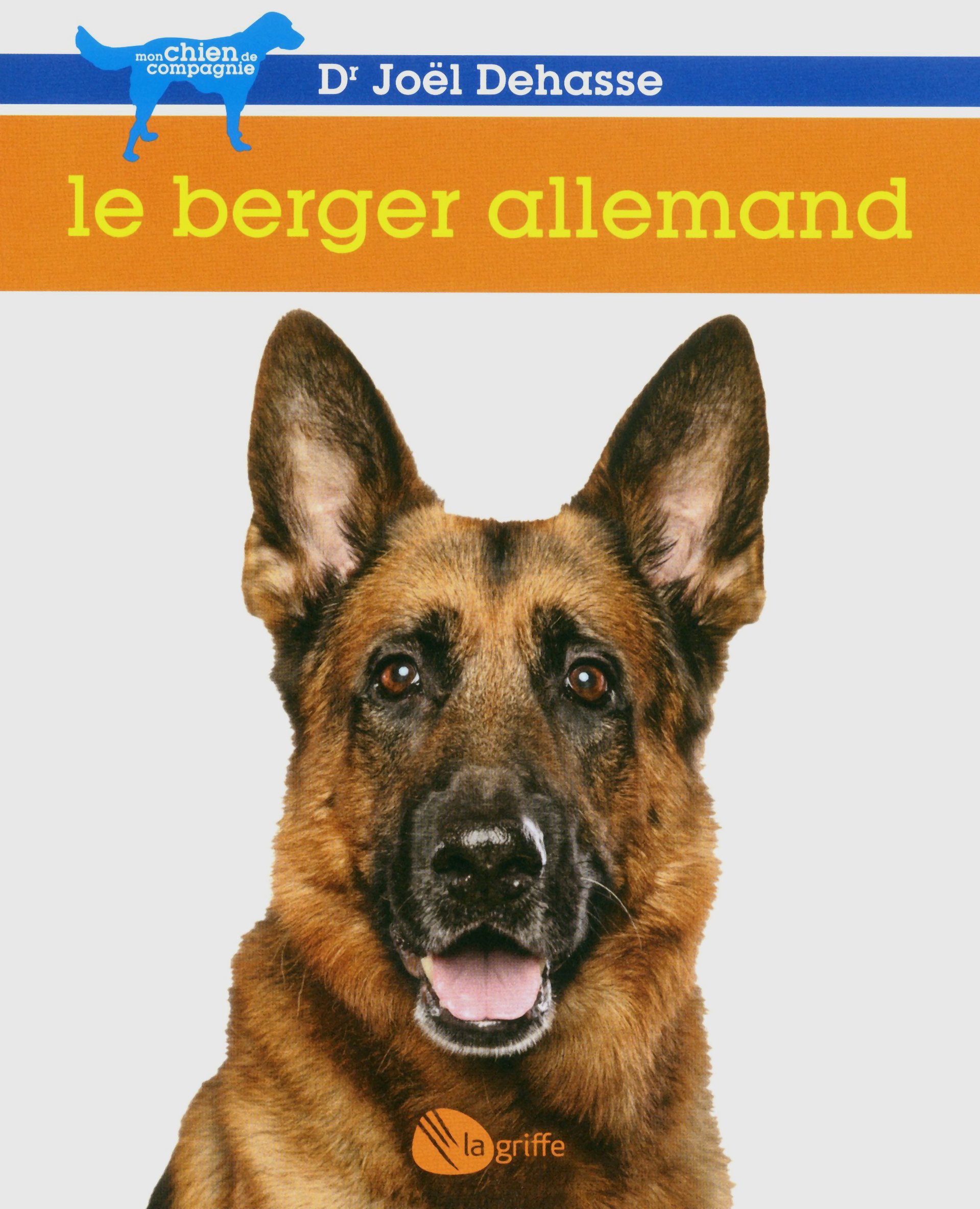 Amazon Fr Le Berger Allemand Ne Dehasse Joel Livres