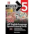 5 Steps to a 5: 500 AP English Language Questions to Know by Test Day, Third Edition (5 Steps to a 5: 500 AP Questions to Kno