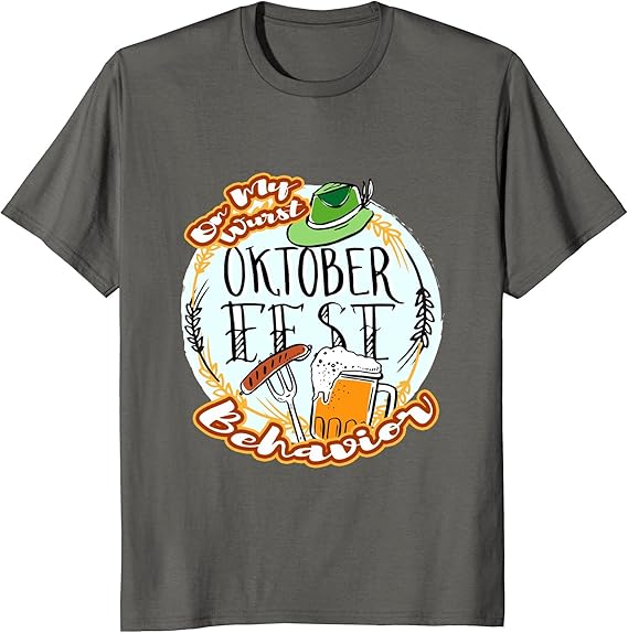 Beerfest Shirt Wurst Behavior Oktoberfest 2017 Drinking