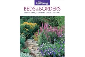 Fine Gardening Beds & Borders: Design Ideas for Gardens Large and Small
