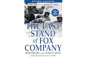 The Last Stand of Fox Company: A True Story of U.S. Marines in Combat