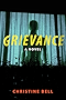 Grievance: A Novel