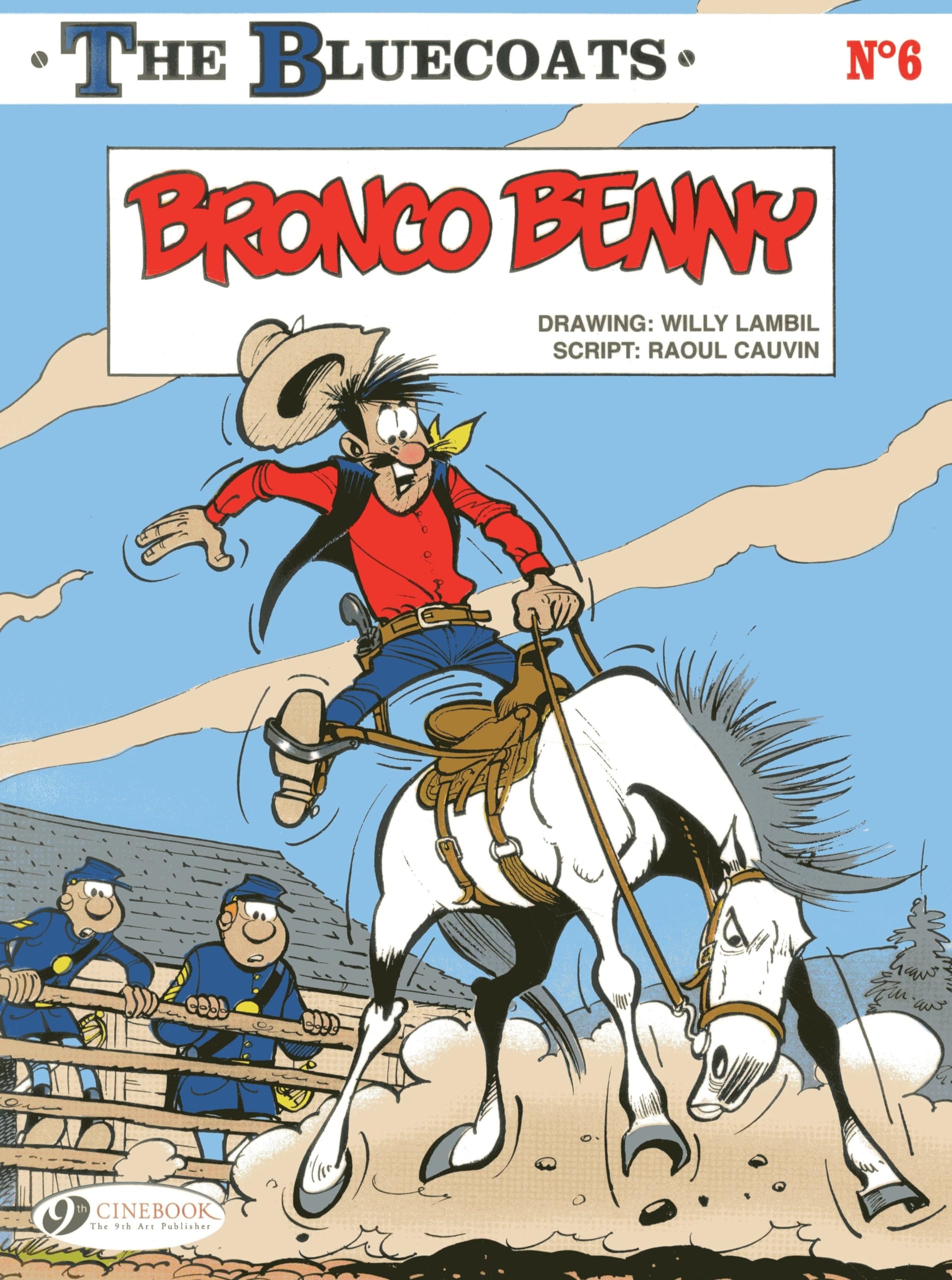 voir fiche du livre The bluecoats - tome 6 Bronco Benny (06)