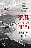 Seven Days of Infamy: Pearl Harbor Across the World