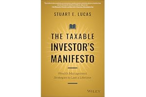 The Taxable Investor's Manifesto: Wealth Management Strategies to Last a Lifetime