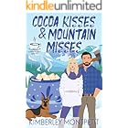 Cocoa Kisses & Mountain Misses (The Coffee Loft Series: Mountain Brew Collection)