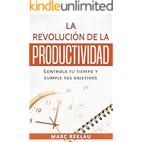 La Revolución de la Productividad: Controla tu tiempo y cumple tus objetivos (Hábitos que cambiarán tu vida nº 2… book cover La Revolución de la Productividad: Controla tu tiempo y cumple tus objetivos (Hábitos que cambiarán tu vida nº 2… book cover