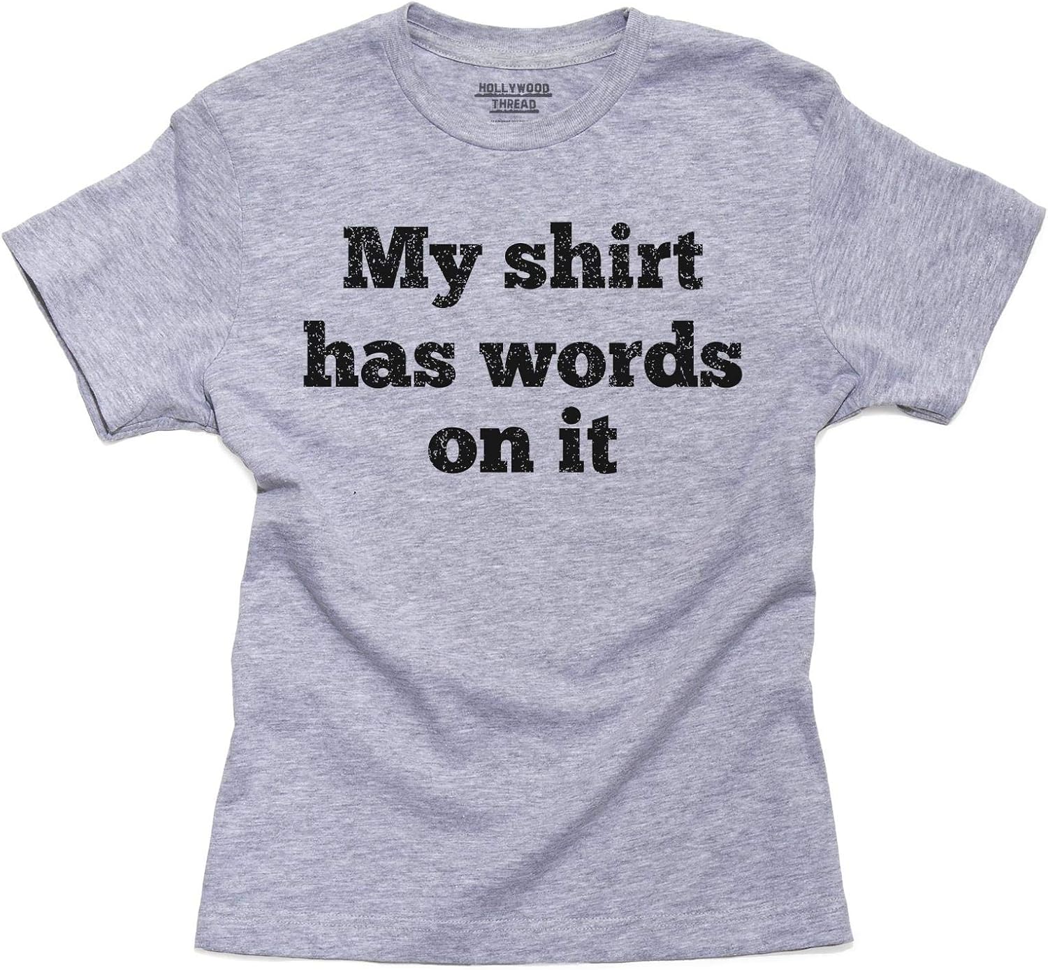 Amazon.com: My Shirt Has Words On It 
