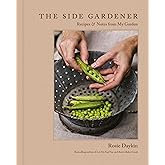 The Side Gardener: Recipes & Notes from My Garden