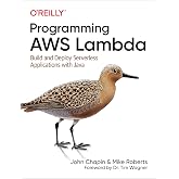 Programming AWS Lambda: Build and Deploy Serverless Applications with Java
