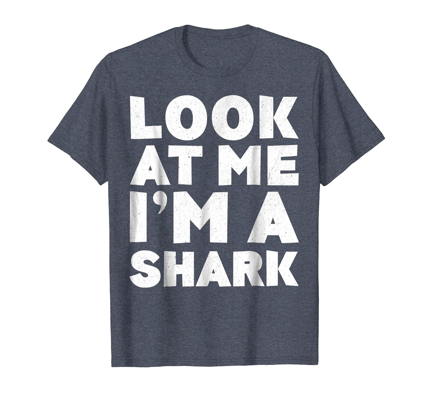 Look At Me I'm A Shark T-Shirt Halloween Costume Shirt-ANZ