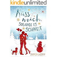 Küss mich, solange es schneit (German Edition) book cover Küss mich, solange es schneit (German Edition) book cover