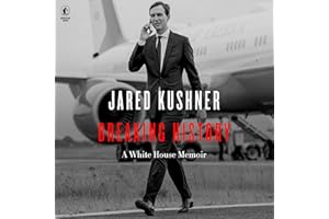 Breaking History: A White House Memoir