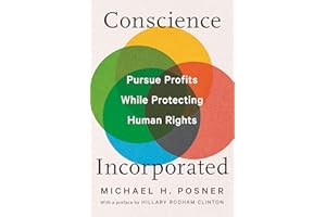 Conscience Incorporated: Pursue Profits While Protecting Human Rights