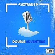 Double Adventure [Explicit]