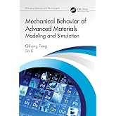 Mechanical Behavior of Advanced Materials: Modeling and Simulation (Emerging Materials and Technologies)