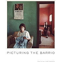 Picturing the Barrio: Ten Chicano Photographers (Latinx and Latin American Profiles) book cover Picturing the Barrio: Ten Chicano Photographers (Latinx and Latin American Profiles) book cover