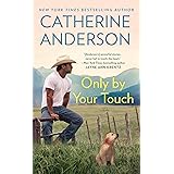 Only by Your Touch