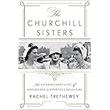 The Churchill Sisters: The Extraordinary Lives of Winston and Clementine's Daughters
