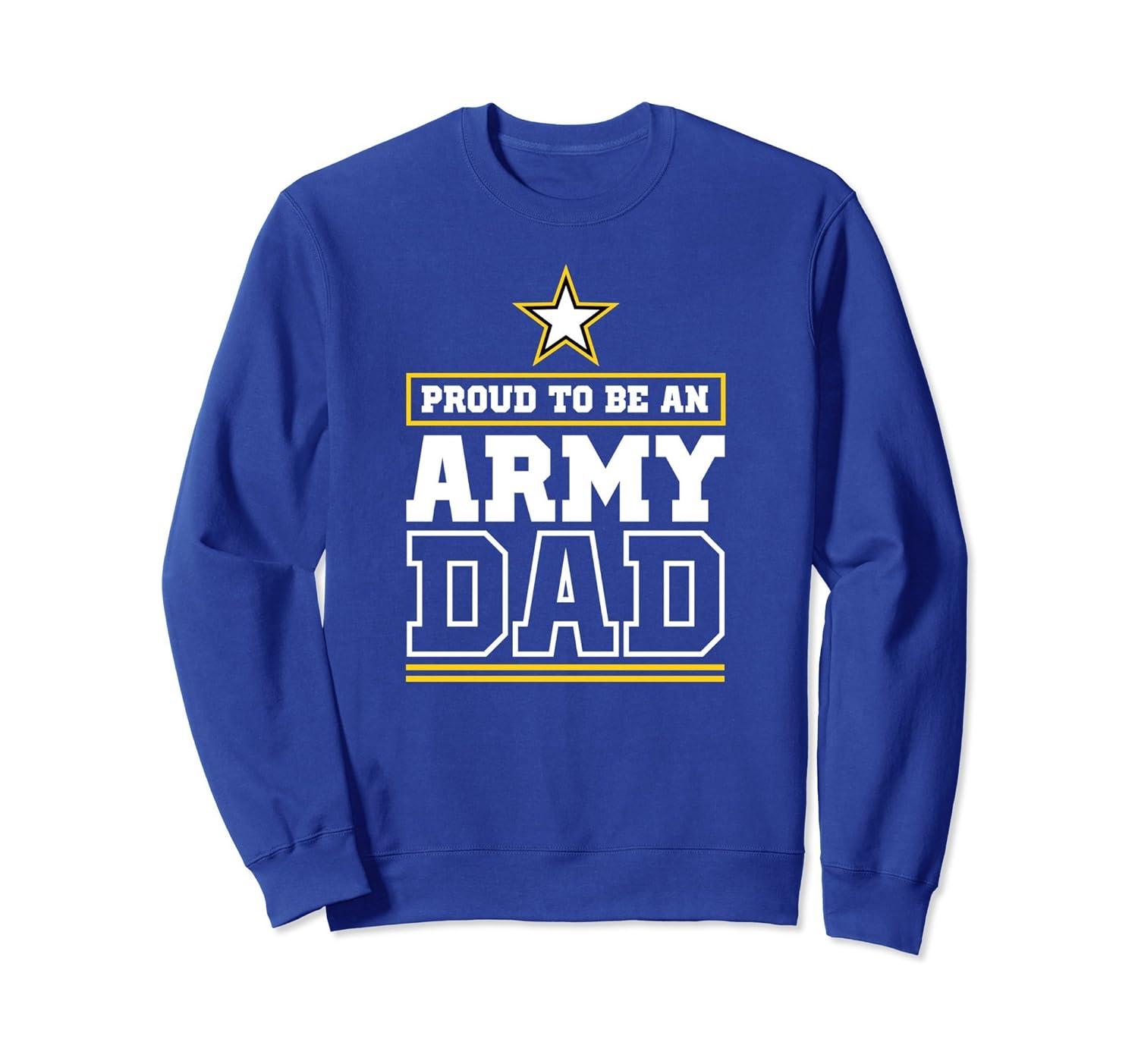 Proud Army Dad Sweatshirt Proud To Be An Army Dad-anz