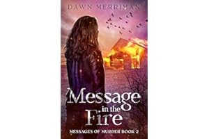 MESSAGE in the FIRE: A psychic suspense thriller (Messages of Murder Book 2)