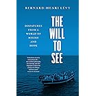 The Will to See: Dispatches from a World of Misery and Hope