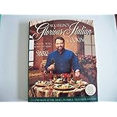 Nick Stellino's Glorious Italian Cooking