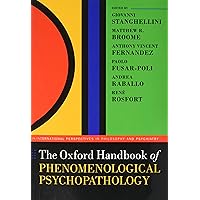 The Oxford Handbook of Philosophy and Psychiatry (Oxford