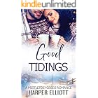 Good Tidings: A Clean Mistletoe Kisses Romance
