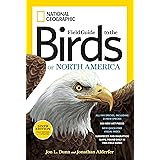 National Geographic Field Guide to the Birds of North America, Sixth Edition (National Geographic Field Guide to Birds of Nor