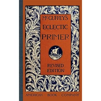 McGuffey's Eclectic Primer (McGuffey Readers)