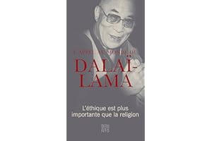 L'appel au monde du Dalaï-Lama: L'éthique est plus importante que la religion (French Edition)
